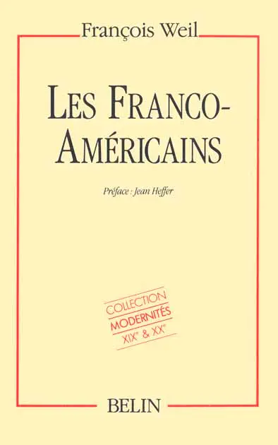 Les Franco-Américains : 1860-1980