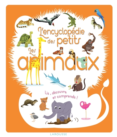 les animaux : lis, découvre et comprends !
