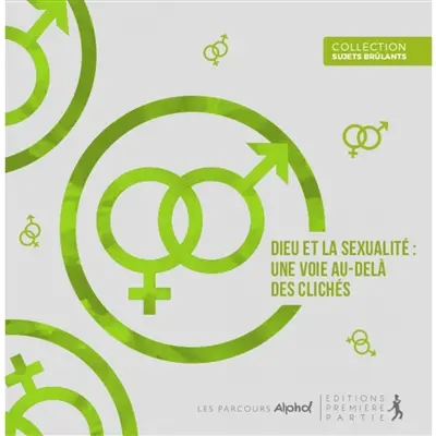 Dieu et la sexualité : une voie au-delà des clichés