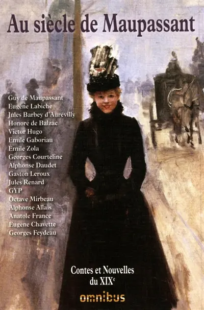 Au siècle de Maupassant : contes et nouvelles du XIXe