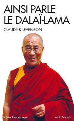 Ainsi parle le dalaï-lama : entretiens