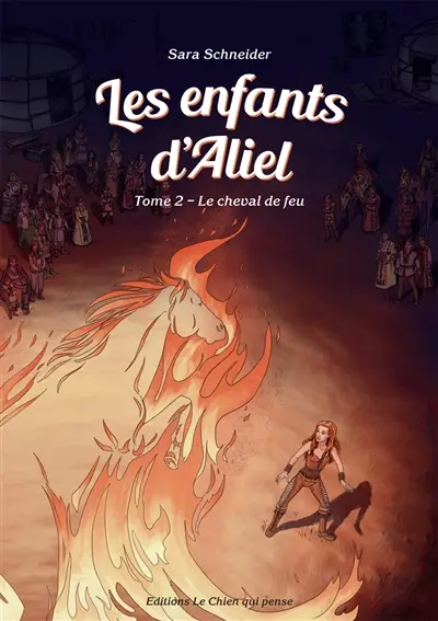 Les enfants d'Aliel. Vol. 2. Le cheval de feu