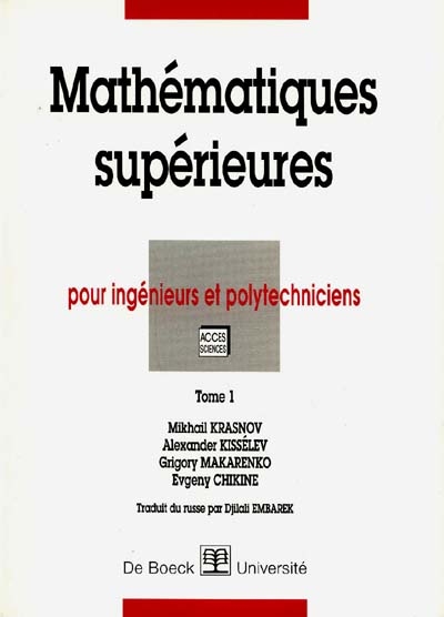 Mathématiques supérieures : pour ingénieurs et polytechniciens. Vol. 1