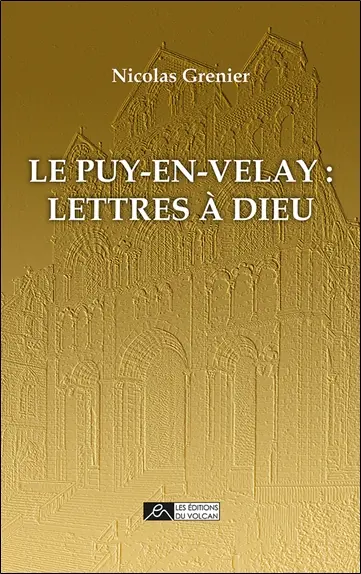 Le Puy-en-Velay : lettres à Dieu