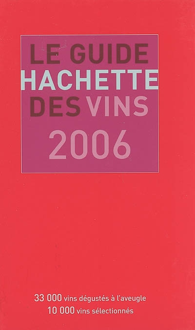 Le guide Hachette des vins 2006