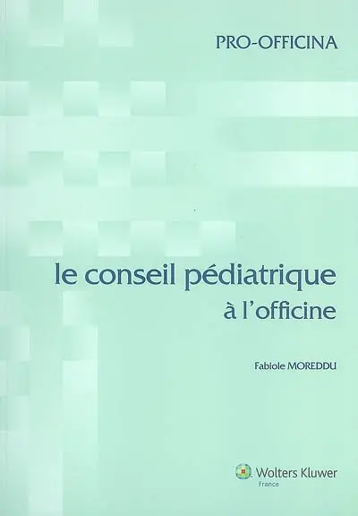 Le conseil pédiatrique à l'officine