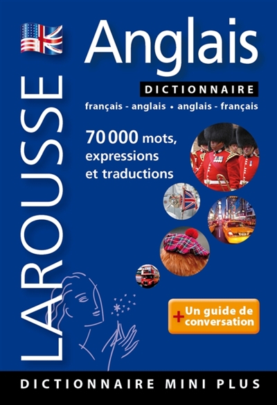 Larousse anglais : mini dictionnaire français-anglais, anglais-français. Larousse mini dictionary : French-English, English-French