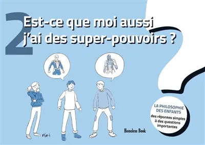 Est-ce que moi aussi j'ai des super-pouvoirs ? Est-ce que moi aussi j'ai des super-pouvoirs ?