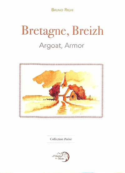 Bretagne, Breizh : Argoat, Armor
