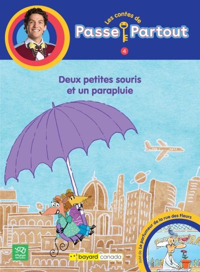 Deux petites souris et un parapluie : suivi de Le parfumeur de la rue des fleurs