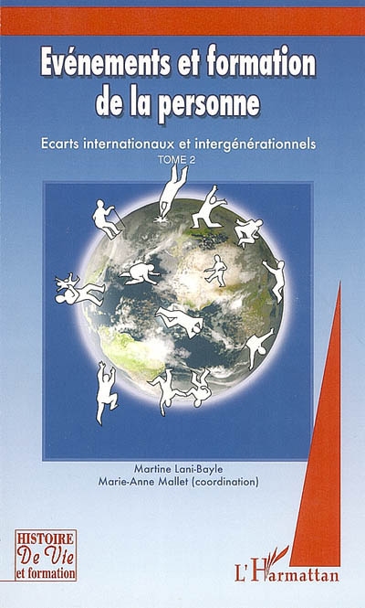 Evénements et formation de la personne : écarts internationaux et intergénérationnels. Vol. 2. 2005-2006