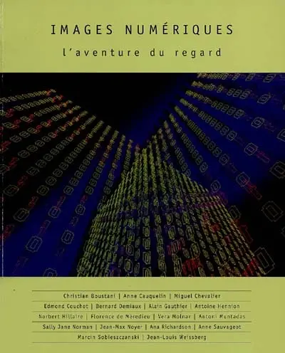 Images numériques : l'aventure du regard, conférences 1996-1997, mastère espaces plastiques-espaces munériques