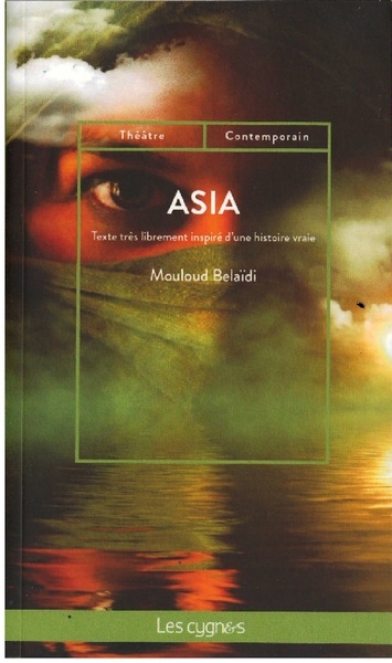 Asia : texte très librement inspiré d'une histoire vraie