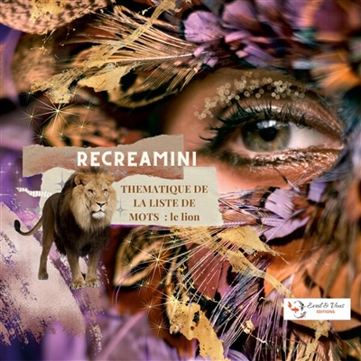 RECREAMINI : LE LION : Leo,...
