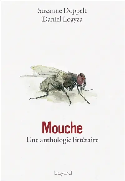 Mouche : une anthologie littéraire