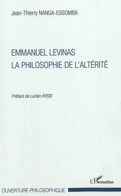 Emmanuel Levinas, la philosophie de l'altérité