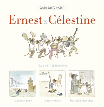 Ernest & Célestine : trois petites histoires
