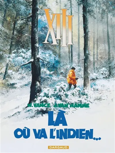 XIII. Vol. 2. Là où va l'Indien