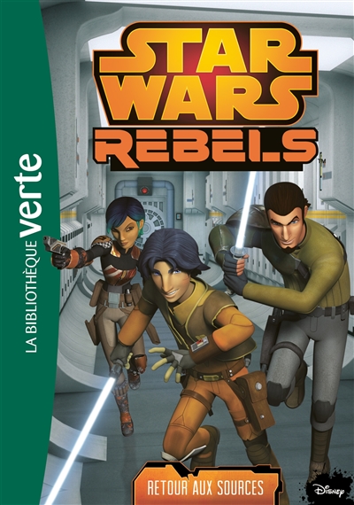Star Wars rebels. Vol. 16. Retour aux sources