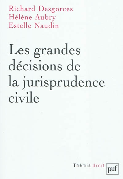 Les grandes décisions de la jurisprudence civile