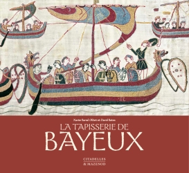La tapisserie de Bayeux : commentaires - Xavier Barral i Altet