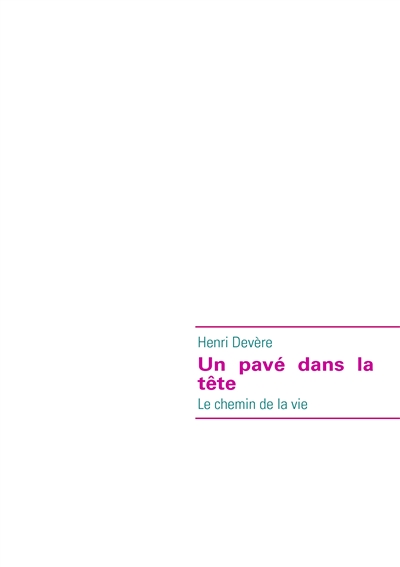 Un pavé dans la tête : Le...