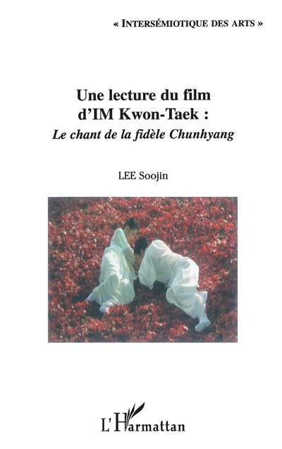 Une lecture du film d'Im Kwon-Taek : Le chant de la fidèle Chunhyang