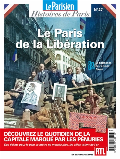 Parisien (Le), hors série : histoires de Paris, n° 27. Le Paris de la Libération