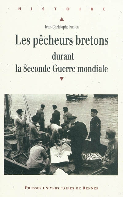 Les pêcheurs bretons durant la Seconde Guerre mondiale (1939-1945)