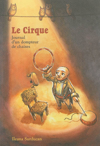 Le cirque : journal d'un dompteur de chaises
