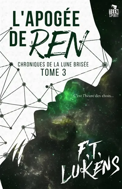 L'apogée de Ren : Chroniques de la Lune brisée, T3