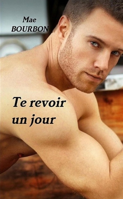 Te revoir un jour