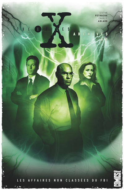 The X-Files archives : les affaires non classées du FBI. Vol. 2