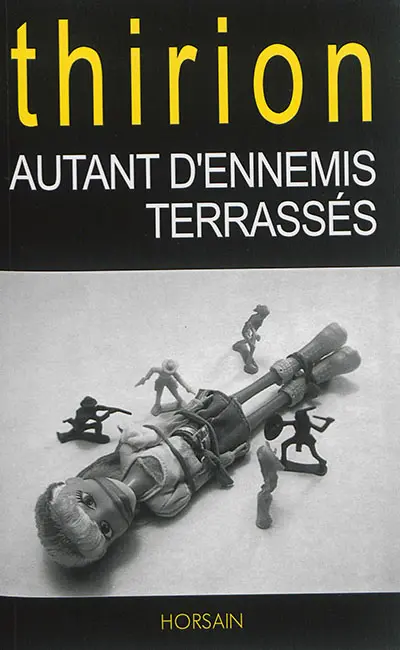 Autant d'ennemis terrassés