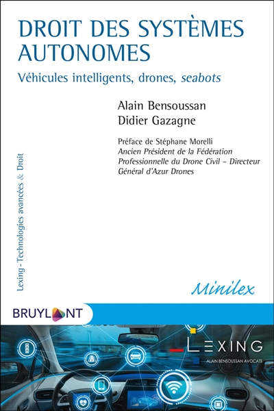 Droit des systèmes autonomes : véhicules intelligents, drones, seabots