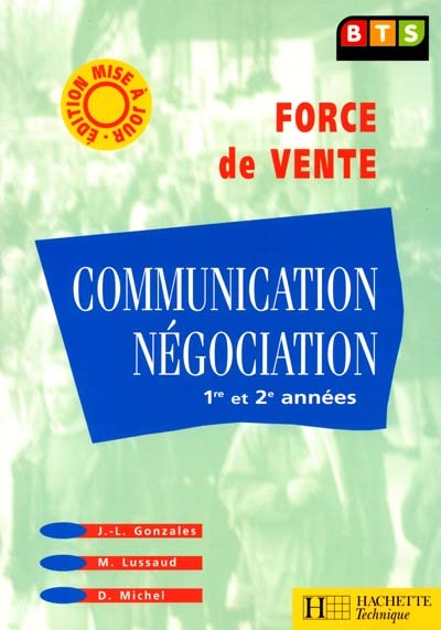 Communication, négociation, 1re et 2e années : BTS force de vente