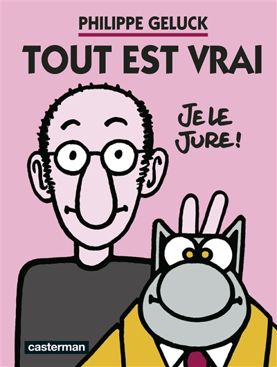 tout est vrai : je le jure !