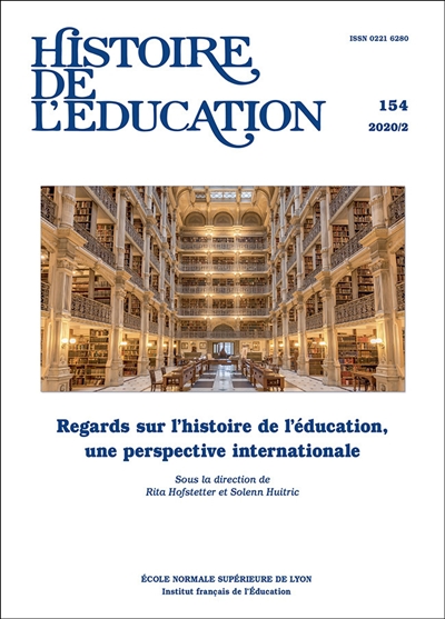 Histoire de l'éducation, n° 154. Regards sur l'histoire de l'éducation, une perspective internationale
