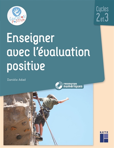 Enseigner avec l'évaluation positive - Cycles 2 et 3