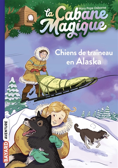 La cabane magique n°49, Chiens de traîneau en Alaska