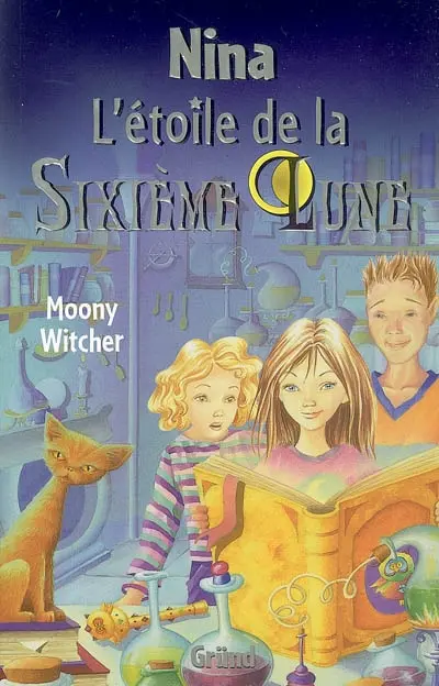 Nina. Vol. 1. L'étoile de la sixième lune