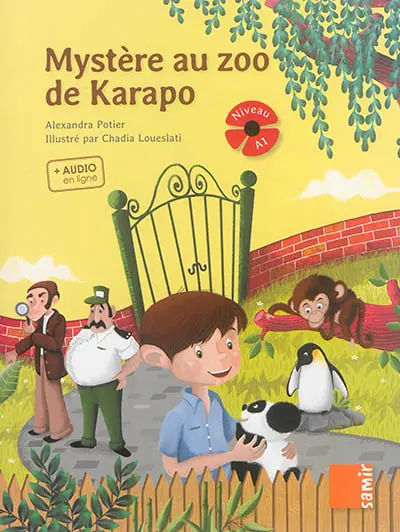 Mystère au zoo de Karapo : niveau A1