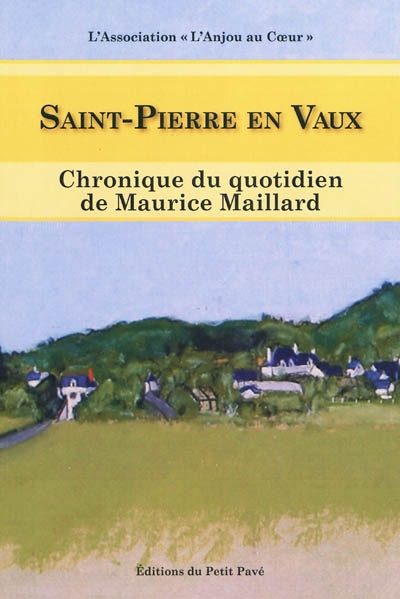 Saint-Pierre en Vaux : chronique du quotidien de Maurice Maillard