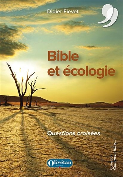 Bible et écologie : questions croisées