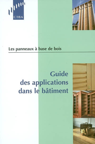 Les panneaux à base de bois : guide des applications dans le bâtiment