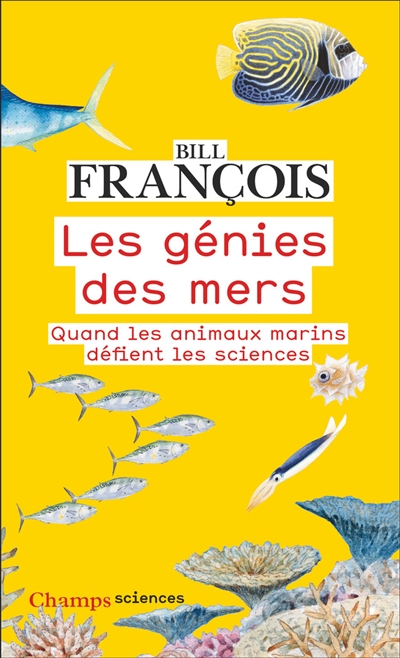 Les génies des mers : quand les animaux marins défient les sciences