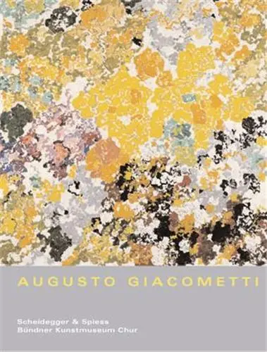 Augusto Giacometti Wege zur Abstraktion