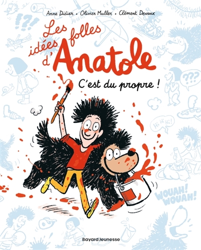 Les idées folles d'Anatole, tome 2 : C'est du propre !