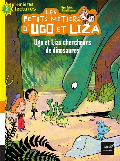Les petits métiers d'Ugo et Liza. Vol. 1. Ugo et Liza chercheurs de dinosaures : niveau 2