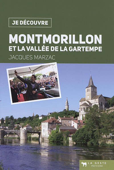 Montmorillon et la vallée de la Gartempe